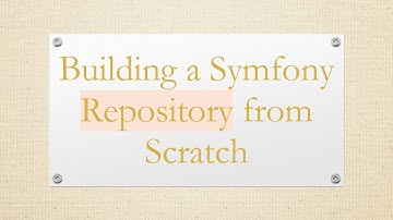 Building a Symfony Repository from Scratch
