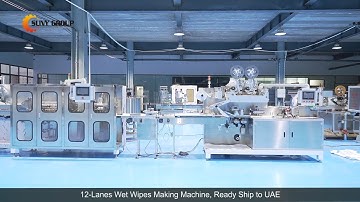 Wet Wipes Machine: 12-Lanes Wet Wipes Production Line Ship to UAE