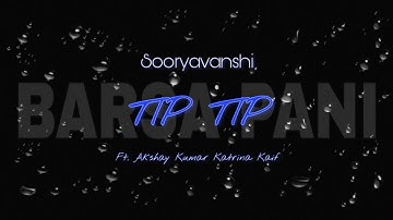 Tip_Tip_Barsa_Pani_2.0_Sooryavanshi__WhatsApp_Status_2021__Musical Records