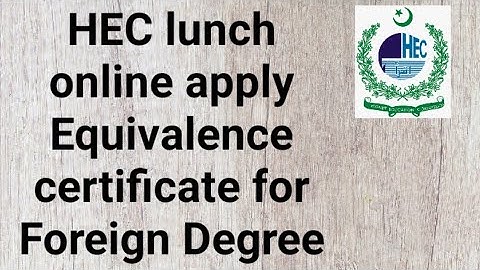 HEC lunch Equivalence Certificate for Foreign Degree 2022