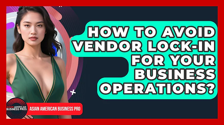 How To Avoid Vendor Lock-in For Your Business Operations? - Asian American Business Pros