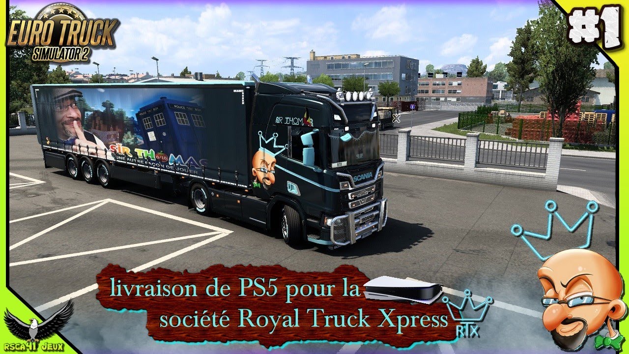 Euro Truck Simulator 2  livraison de PS5 pour la société Royal Truck  Xpress‍ [Nantes-Bruxelles] #1 