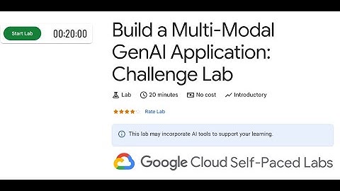 bb-ide-genai-004 - Build a Multi-Modal GenAI Application: Challenge Lab