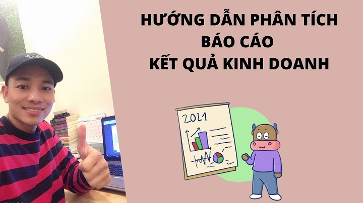 Hướng dẫn phân tích báo cáo kết quả kinh doanh