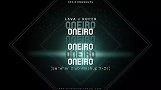 Lava x Ropex - Oneiro (STAiF Summer Party Mashup 2k23)