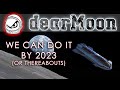 dearMoon - How SpaceX Can Make This Starship Mission Possible by 2023(ish) and Accomplish More!