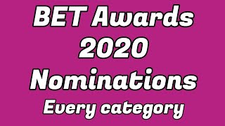 BET Awards 2020 NOMINATIONS (Every Category)