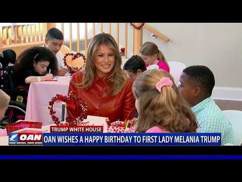 OAN wishes Happy Birthday to First Lady Melania Trump