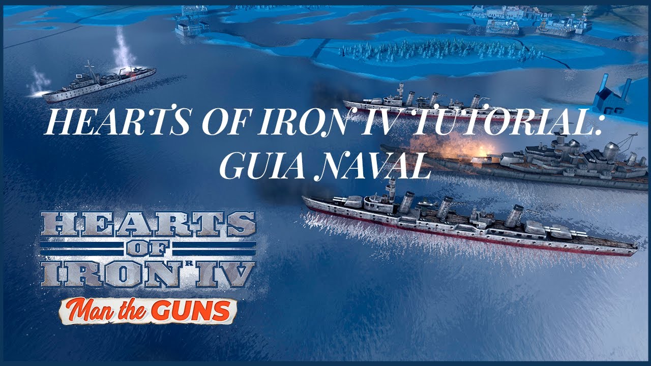 Hearts of Iron IV Tutorial: Guia Naval - YouTube