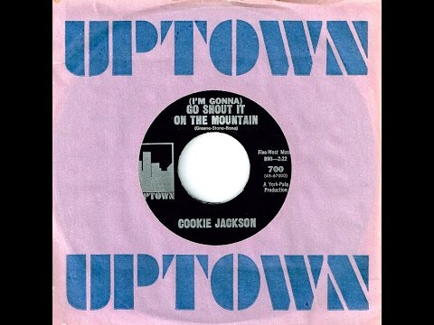 Cookie Jackson - GO SHOUT IT ON THE MOUNTAIN (Gold Star Studio) (1965)