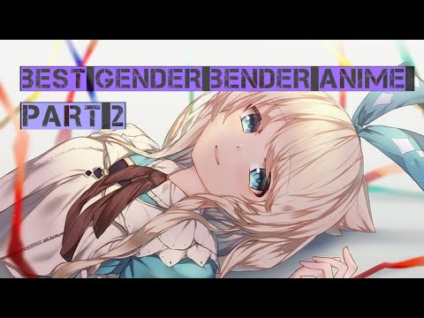 Top 5 Gender Bender Anime Part 2 - YouTube