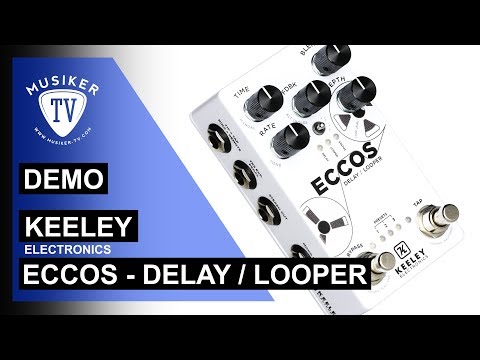 keeley-electronics-eccos---delay-/-looper---demo