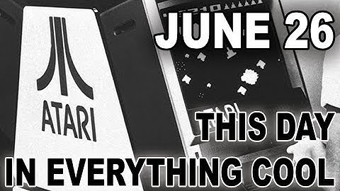 Atari Begins! - This Day In Everything Cool for June 27 - Electric Playground