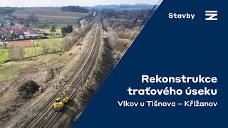 🧱 Rekonstrukce traťového úseku | Vlkov u Tišnova - Křižanov