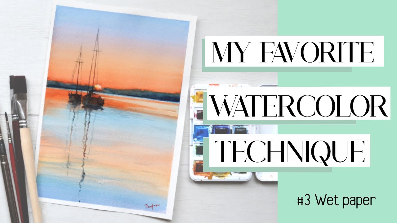 Моя любимая техника акварели — № 03 Техника мокрой бумаги.