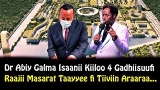 🔴Dr Abiy Galma kiiloo4 Gadhiisuufi Raaj/Masarat Taye Waan Ajaa'ibaa godhan@ChristianMedia1