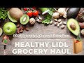 HEALTHY LIDL GROCERY HAUL // GLUTEN AND DAIRY FREE GROCERY HAUL // PCOS FRIENDLY GROCERY HAUL
