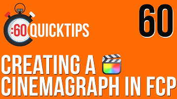 Ep 60 Creating a Cinemagraph in FCP
