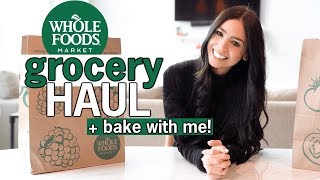 Healthy Grocery Haul | WHOLE FOODS MARKET