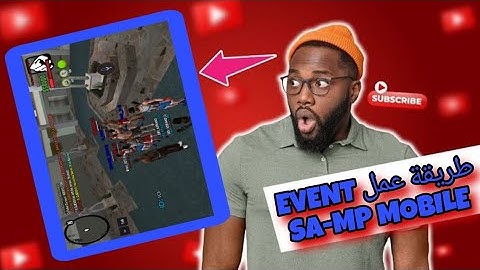 طريقة عمل EVENT {|} SA-MP MOBILE