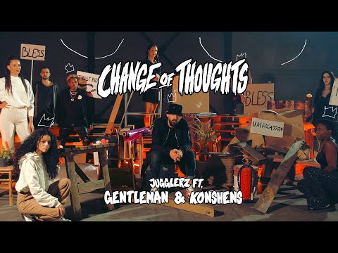 Gentleman, Konshens & Jugglerz - Change Of Thoughts