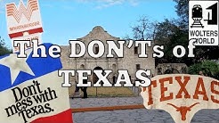 Visit Texas - The DON'Ts of Visiting Texas 