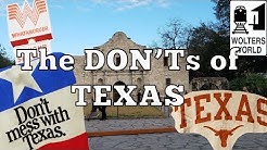 Visit Texas - The DON'Ts of Visiting Texas 