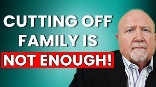 Narcissistic Family: Why Going No Contact Is NOT Enough