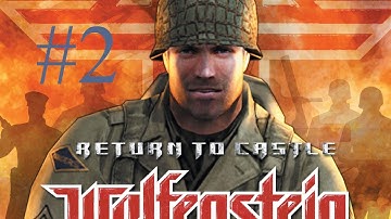 Return to castle Wolfenstein - gameplay walkthrough part 2