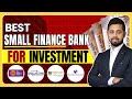 Au small finance vs equitas vs ujjivanvsutkarsh  best small finance bank for investment
