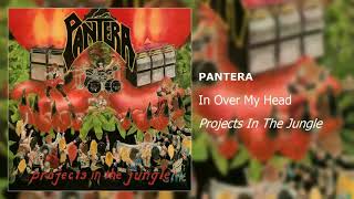 Pantera - In Over My Head