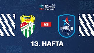 #BSL 13. Hafta: Frutti Extra Bursaspor - Anadolu Efes