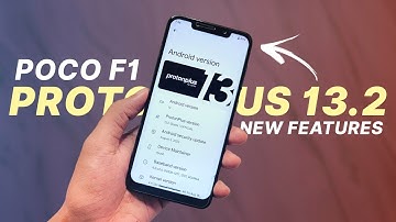 POCO F1 - ProtonPlus 13.2 Stable Official - Android 13 QPR3 - New Features & Security Update