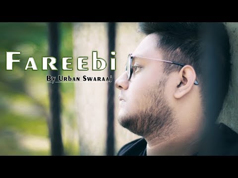 Fareebi Urban Swaraaj video song 2018