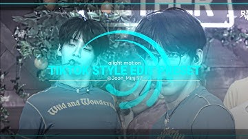 ALIGHT MOTION TIKTOK STYLE EDIT PRESET//JEON MINJI