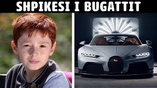 Djaloshi qe Shpiku Bugattin • Fakte Interesante