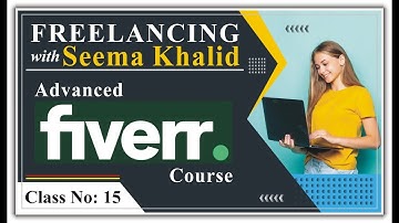 Freelancing Platforms | Earn Money Online | Fiverr | Class No 15 | Seema Khalid