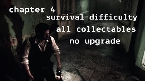 The Evil Within chapter 4 survival difficulty walkthrough all collectables no upgrade