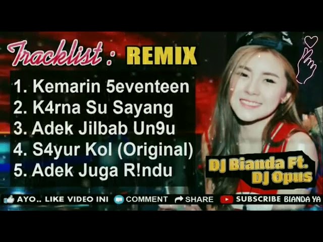 dj bianda dj kemarin dj karna su sayang dj adek jilbab ungu class=