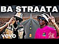 Dj Maphorisa x 2woshort - Ba Straata (Official Music Video)