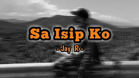 Sa Isip Ko - Jay-R ( Lyrics )