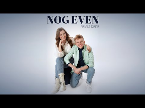 REMI & DIEDE - Nog Even