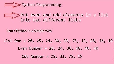 Write A Program To Put Even And Odd Elements In A List Into Two Different Lists (Hindi)