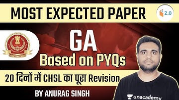 4:00 PM - SSC CHSL Crash Course 2021 | GA by Anurag Singh | Most Expected Paper (Day-9)