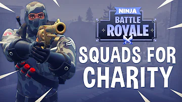 Squads For Charity! - Fortnite Battle Royale Gameplay - Ninja