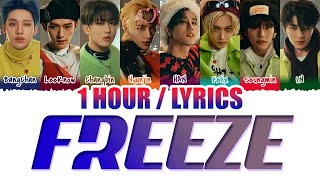 Stray Kids (스트레이 키즈)  FREEZE (땡) (1 HOUR LOOP) Lyrics | 1시간 가사