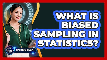 What Is Biased Sampling In Statistics?
