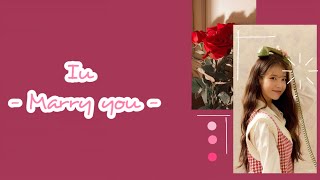 IU (아이유) - Marry you || ENG/INDO