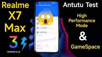 Realme X7 Max Antutu Test After Realme Ui 3.0 Using High Performance Mode & Game Space 🔥🔥🔥