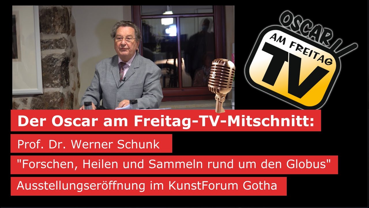 Der Oscar Am Freitag Tv Mitschnitt Eroffnung Der Ausstellung Von Werner Schunk Im Kunstforum Gotha Youtube